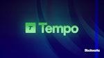 据报道，Tempo 区块链在 A 轮融资中筹集了 5 亿美元
