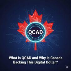 QCAD是什么币 加拿大为何支持这个数字加元